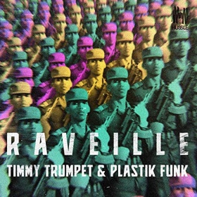 TIMMY TRUMPET & PLASTIK FUNK - RAVEILLE